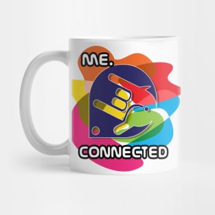 Me Connected Motto Mug